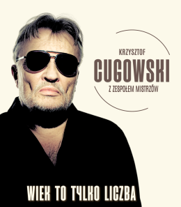 Sanok Wydarzenie Koncert Krzysztof Cugowski - Wiek to tylko liczba